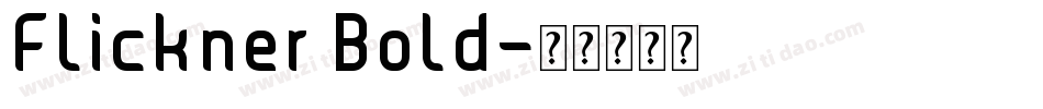 Flickner Bold字体转换